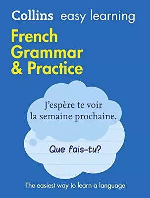 French Grammar & Practice (Collins Easy Learning)... By Dictionaries Collin • £11.99