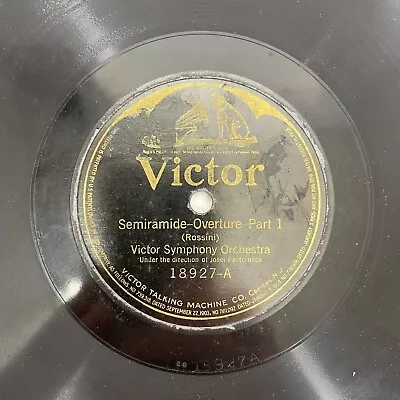 Victor Symphony Orchestra – Semiramide Overature 10  78 RPM 1922 Victor – 18927 • $19.99