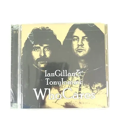 Ian Gillan & Tony Iommi - Who Cares 2CD New Factory Sealed Black Sabbath Rare • $39.99