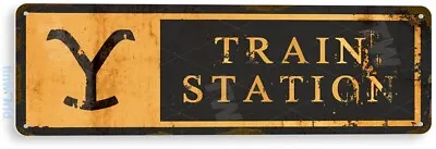 TIN SIGN Yellowstone Train Station Sign Street Sign Rustic Metal Sign D510 • $8.45