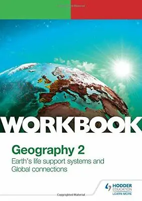 OCR A-level Geography Workbook 2: Earth's Life Support Systems And Global Connec • £9.59