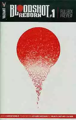 £2.46 • Buy VALIANT 2015 NEXT PULLBOX PREVIEW 1st LOOK BLOODSHOT REBORN 1 PROMO GIVEAWAY NM