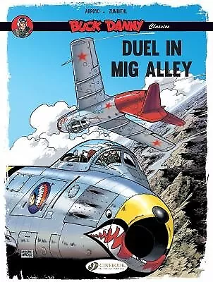 £7.76 • Buy Buck Danny Classics Vol. 2 Duel In Mig Alley By Frederic Zumbiehl  NEW Book