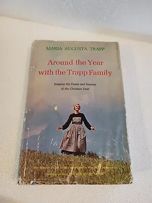 Around The Year With The Trapp Family Dust Jacket Maria Augusta 1955 SIGNED • $27.88