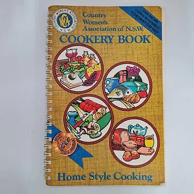 CWA Country Women's Association Of NSW Coronation Cookery Book Cookbook 1981 • $35