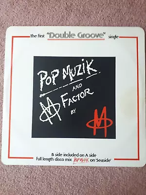M –  Pop Muzik / M Factor  – 12  Single (Double Groove) • £5