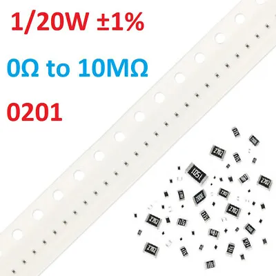 0201 SMD/SMT Resistors Chip Resistance 1/20W ±1%- Range Of ( 0Ω To 10MΩ ) • $0.99