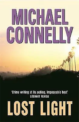 Connelly Michael : Lost Light (Harry Bosch Series) Expertly Refurbished Product • £3.75