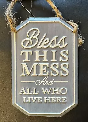 Tin Sign  Bless This Mess & All Who Live Here  Southern Religious Decor 5.5x3.5  • $12.95