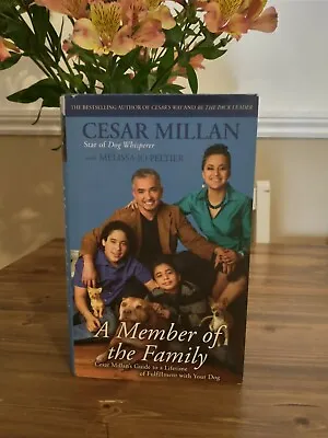 Cesar Millan A Member Of The Family Book Good Condition Hardback  • £0.99