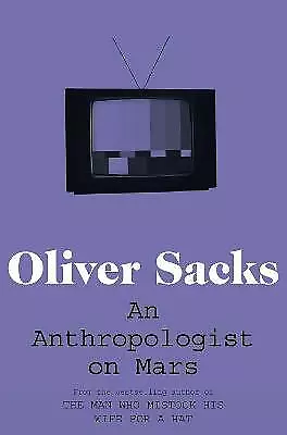 An Anthropologist On Mars Oliver Sacks New Book • £5.96