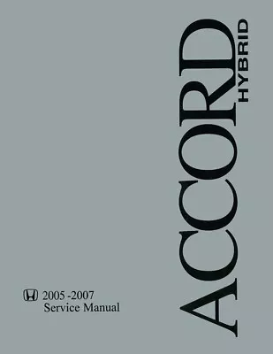 2005-2007 Honda Accord Hybrid Shop Service Repair Manual • $134.58