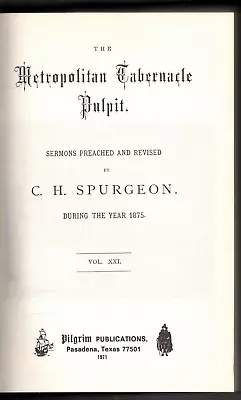The Metropolitan Tabernacle Pulpit 1875 (Volume 21) By C. H. Spurgeon • $79.99