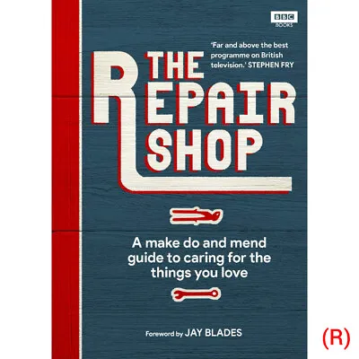 The Repair Shop A Make Do And Mend HandbookBy Karen Farrington Hardcover NEW • £8.98