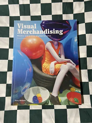 Visual Merchandising Third Edition : Windows And In-Store Displays • $25