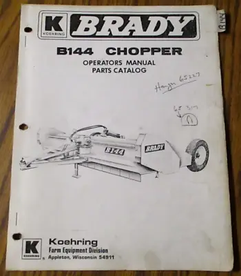 $19.99 • Buy Brady B144 Chopper Operators Manual & Parts Catalog 759 Koehring Farm Equipment