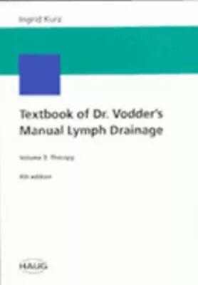 Textbook Of Dr. Vodder's Manual Lymph Drainage Vol. 2 : Therapy I • $24.48