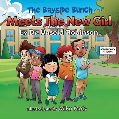 The Bayside Bunch Meets The New Girl By Dr Robinson (English) Paperback Book • $21.41