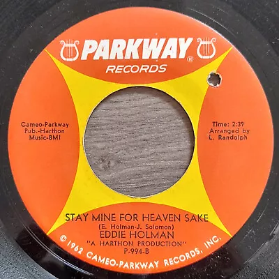 Northern Soul  - Eddie Holman - Stay Mine For Heaven's Sake - Parkway • £9.99