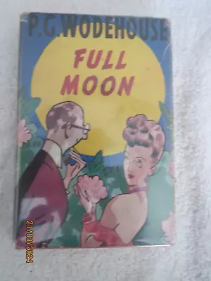 1st 1947 P.G.WODEHOUSE BOOK  FULL MOON  • £19.99