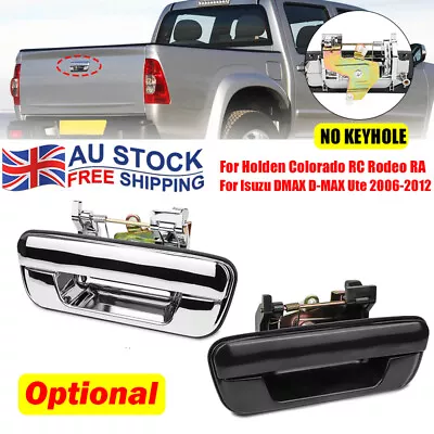 Rear Tailgate Handle NO Keyhole For Holden Colorado RC/Rodeo RA /DMAX 2003~2012 • $27.50