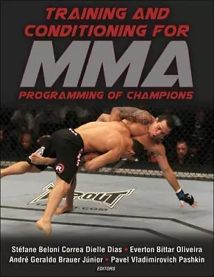 Training And Conditioning For MMA : Programming Of Champions By Everton... • $23.99