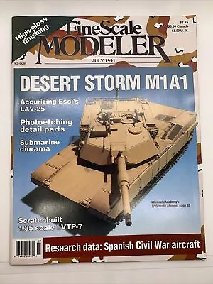 FINE SCALE MODELER Magazine July 1991 Vol 9 Issue 5 Desert Storm M1A1 Submarine • $15.73