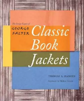 Classic Book Jackets: The Design Legacy Of George Salter By Milton Glaser: Used • $24.62