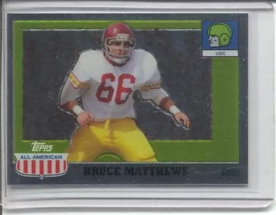 2005 Topps All American Chrome Silver #62 - Bruce Matthews #ed 044/555 • $5