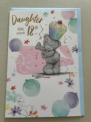 Me To You - Tatty Teddy Card- For A Special Daughter On Your 18th Birthday • £3.25