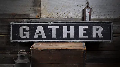 Gather Kitchen Wall Decor - Rustic Handmade Vintage Wooden Sign • $149