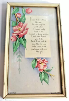 Vintage Deco Framed Motto/Poem - Want A Friend - Edgar Guest 1925 - 9.5 X5.5  • $16.99