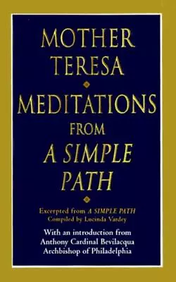 Meditations From A Simple Path By Mother Teresa • $4.99