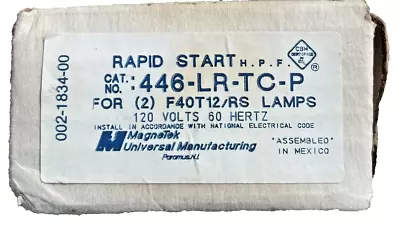 MagnaTek Rapid Start Ballast 446-LR-TC-P For 2 F40T 12/RS Lamps 120V 002-1834-00 • $59.99