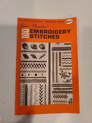 1975 Vintage 100 Embroidery Stitches Booklet Coats & Clarks Book #150 -A • $8.99