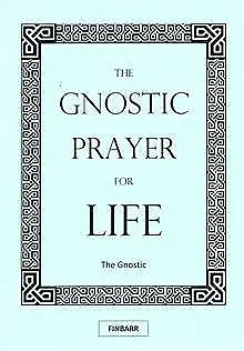 £18.99 • Buy The Gnostic Prayer For Life - Magick Spells Rituals Occult Goetia Witch Finbarr