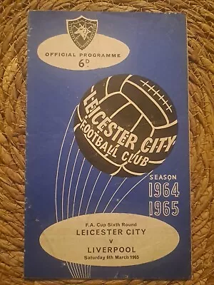 Leicester City V Liverpool FA Cup 6th March 1965 Programme • £4