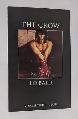 The Crow Volume 3 Three Death 1992 J O'Barr Fantasy 1st Print Comic Nice Shape • $30