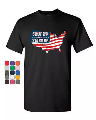 Shut Up And Stand Up T-Shirt Anthem USA Map MAGA Flag Patriotic Mens Tee Shirt • $19.95