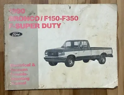 1990 Ford Bronco F150-350 Electrical Vacuum Troubleshooting Service Manual • $32.95