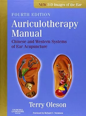 Auriculotherapy Manual: Chinese And Western Sys Oleson.= • $102.60