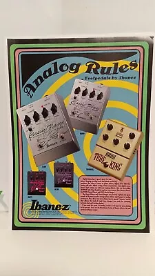 Ibanez Guitar Effects Analog Rules!  Tube King Classic  - 11x8.5 - Print Ad.  9 • $4.76