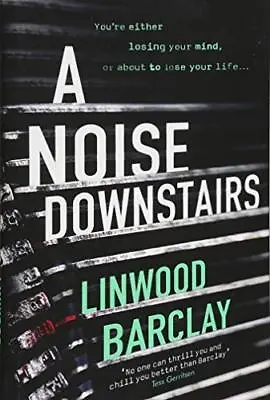 A Noise DownstairsLinwood Barclay • £3.09