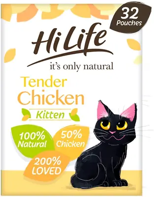 £29.61 • Buy HiLife It's Only Natural Kitten Food Tender Chicken, 32 X 70 G Pouches