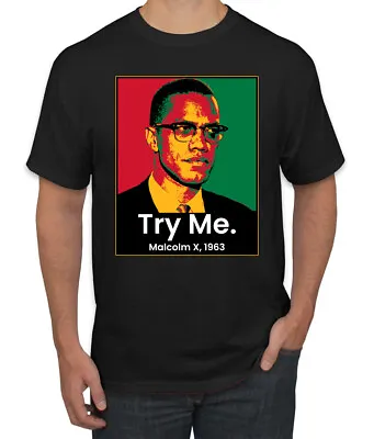 Try Me Malcolm X 1963 Black History Month Men Graphic Tshirt • $19.99