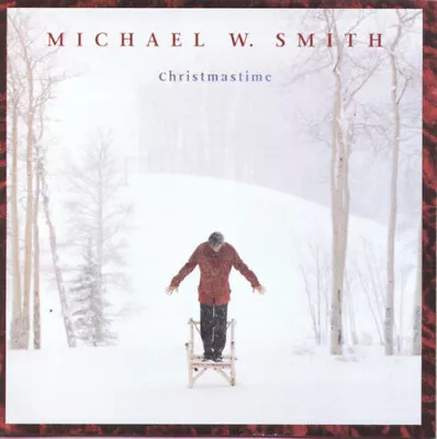 Christmastime By Michael W. Smith • $4.54