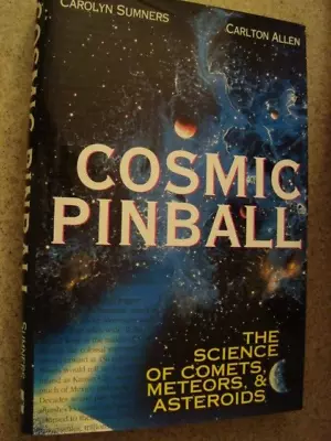 Cosmic Pinball : The Science Of Comets Meteors And Asteroids Car • $3.59