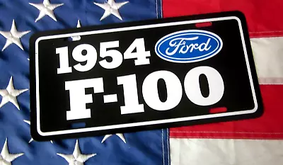 1954 Ford F-100 Pickup License Plate Tag  F100 Pick Up Truck Hot Rod Classic 54 • $19.85