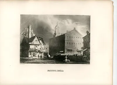 W.H. BARTLETT Litho Engraving FANEUIL Hall For American Scenery Book 1840 • $28.99