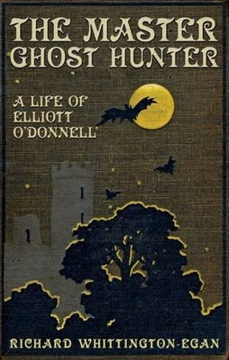 £15.39 • Buy The Master Ghost Hunter A Life Of Elliott O'Donnell